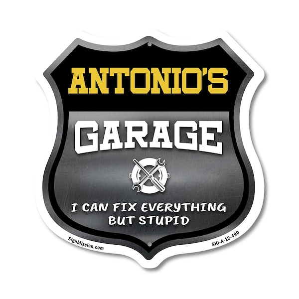 Signmission Antonio's Garage I Can Fix Everything But Stupid, 12 Inch X 12 Inch, Aluminum Metal Sign SHI-A-12-490-ANTONIO - main