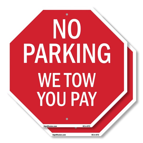 Signmission No Parking We Tow You Pay, 10 inch X 10 inch, Aluminum Metal Signs, 2PK OC-A-2PACK-10-73 - main