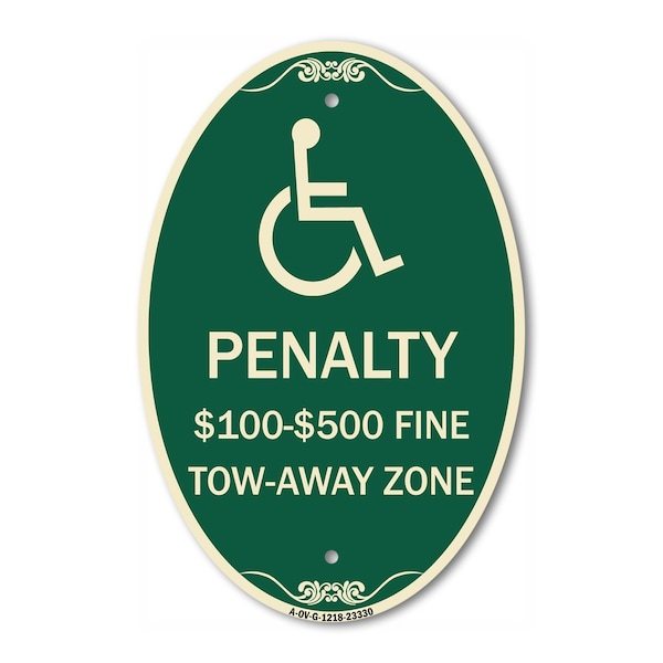 Signmission Penalty - $100 - $500 Fine - Tow-Away Zone, 12 In X 18 In Architectural Oval, Heavy Gauge Aluminum A-OV-G-1218-23330 - main