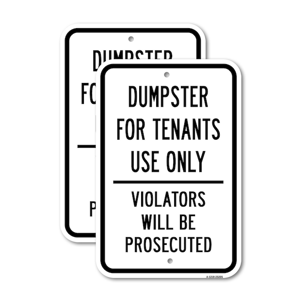 Signmission Dumpster For Tenants Use Only Violators Will Be Pr, 18'' X 24'' 2 Signs, Heavy Gauge Aluminum, 2PK A-1824-2PACK-25205 - main