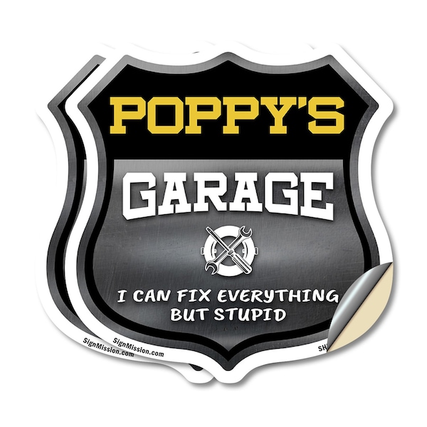 Signmission Poppy's Garage I Can Fix Everything But Stupid, 12 inch X 12 inch, Vinyl Decal, 2PK SHI-D-2PACK-12-490-POPPY - main