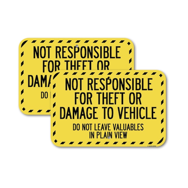 Signmission Not Responsible for Theft or Damage to Vehicle Do Not L, 18'' X 24'', Heavy Gauge Aluminum, 2PK A-1824-2PACK-23542 - main