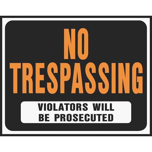 Hy-Ko 15x19 Heavy Gauge Plastic Sign No Trespassing Violators Will Be Prosecuted SP-104 - main