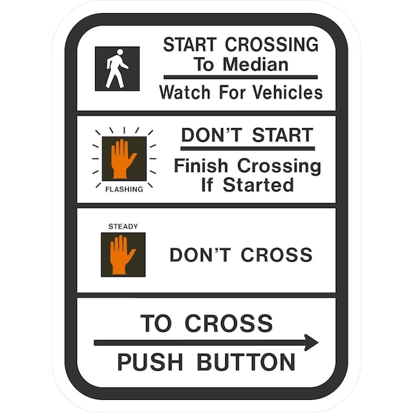 Lyle Start Crossing to Median Watch for Vehicles, Don't Start Fin, 9x12, Engineer Grade, White G-17520-EG_9x12 - main