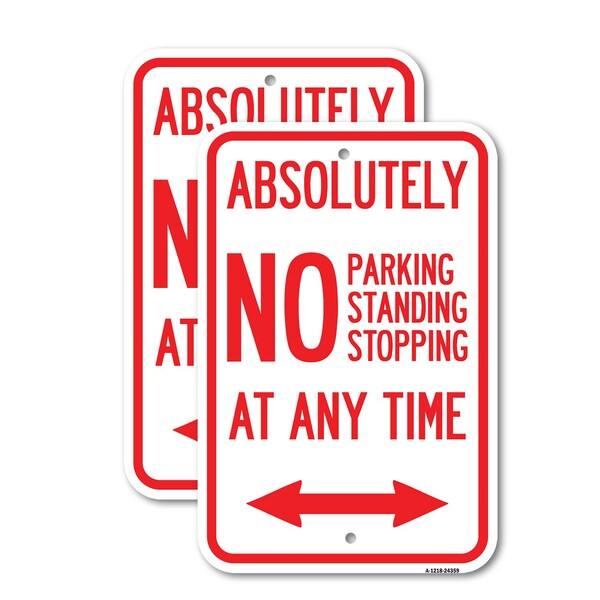 Signmission Absolutely No Parking Standing or Stopping at Anytime w, 18'' X 24'', Heavy Gauge Aluminum, 2PK A-1824-2PACK-24359 - main