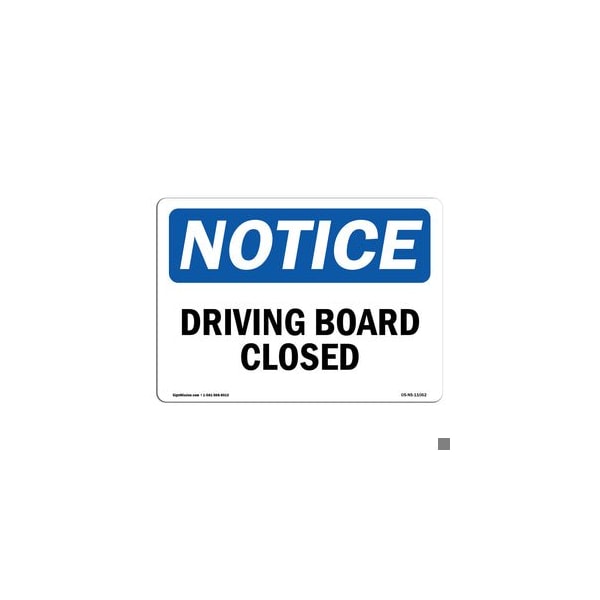 Signmission Safety Sign, OSHA Notice, 18" Height, Aluminum, Diving Board Closed Sign, Landscape OS-NS-A-1824-L-11062 - main