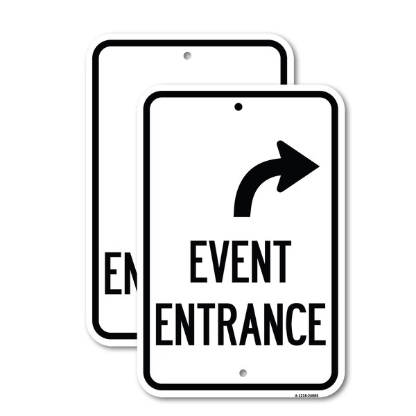 Signmission Event Entrance With Upper Right Arrow, 12'' X 18'' 2 Signs, Heavy Gauge Aluminum, 2PK A-1218-2PACK-24085 - main