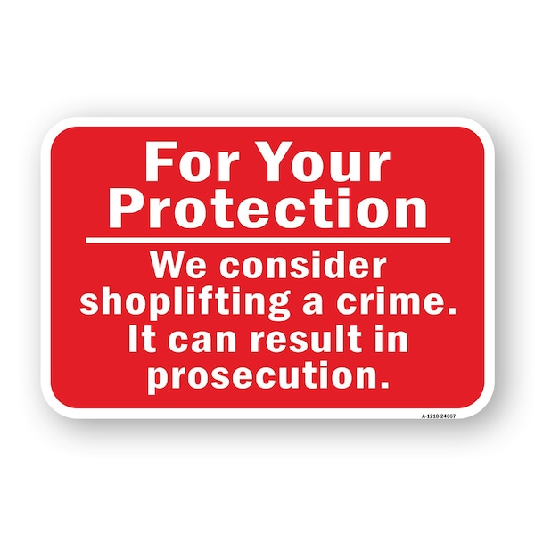 Signmission We Consider Shoplifting A Crime. It Can Result In Heavy-Gauge Aluminum, A-1824-24667 A-1824-24667 - main