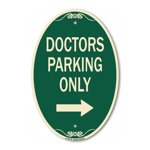 Signmission Doctors Parking Only With Right Arrow, 12 Inch X 18 Inch Architectural Oval, Heavy Gauge Aluminum A-OV-G-1218-24135 - main