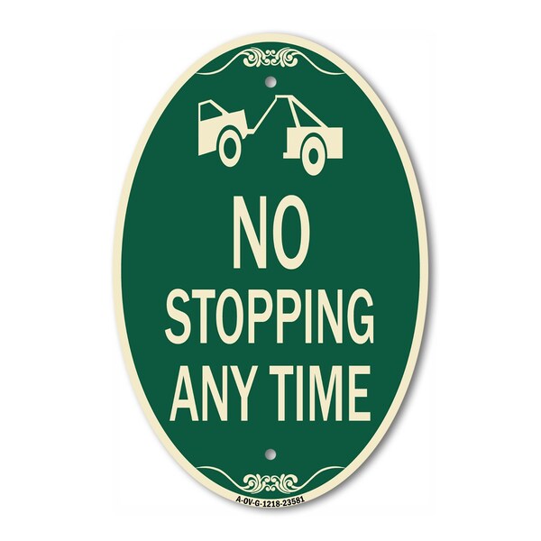 Signmission No Stopping Anytime with Tow Away Graphic, 12 In X 18 In Architectural Oval, Heavy Gauge Aluminum A-OV-G-1218-23581 - main
