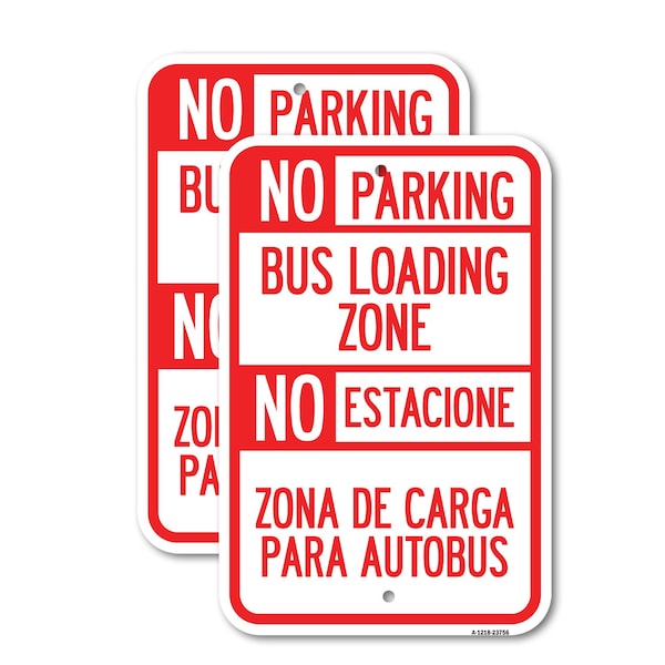 Signmission No Parking Bus Loading Zone No Entacionamiento Bus De C, 18'' X 24'', Heavy Gauge Aluminum, 2PK A-1824-2PACK-23756 - main