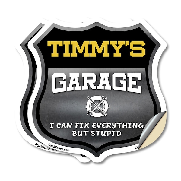 Signmission Timmy's Garage I Can Fix Everything But Stupid, 18 inch X 18 inch, Vinyl Decal, 2PK SHI-D-2PACK-18-490-TIMMY - main