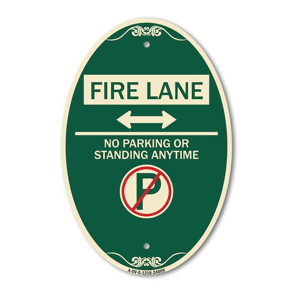 Signmission Fire Lane - No Parking or Standing Anytime W, 12 In X 18 In Architectural, Heavy Gauge Aluminum A-OV-G-1218-24009 - main