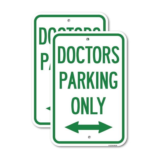 Signmission Doctors Parking Only With Bidirectional Arrow, 18'' X 24'' 2 Signs, Heavy Gauge Aluminum, 2PK A-1824-2PACK-24136 - main