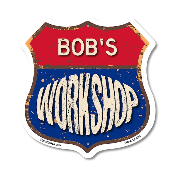 Signmission Bob's Workshop, 12 Inch X 12 Inch, Aluminum Metal Sign SHI-A-12-489-BOB - main