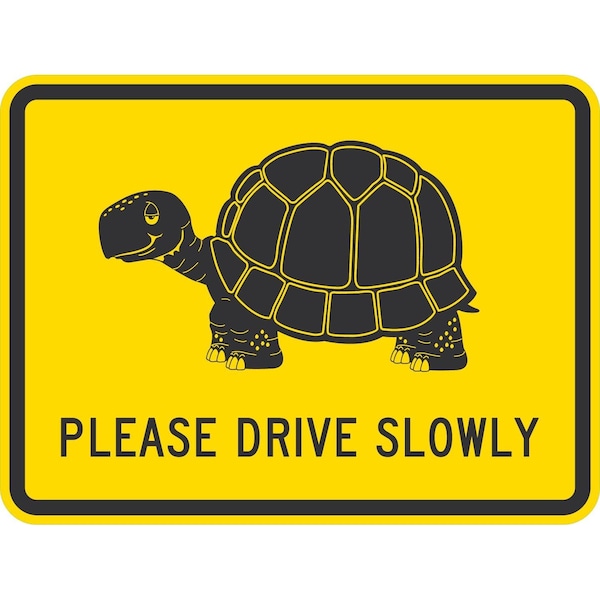 Lyle Please Drive Slowly Sign (with Turtle Symbol), 24x18, High Intensity Prismatic, Yellow G-12106-HI_24x18 - main