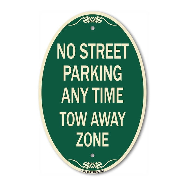 Signmission No Street Parking Anytime Tow Away Zone, 12 Inch X 18 Inch Architectural Oval, Heavy Gauge Aluminum A-OV-G-1218-23566 - main