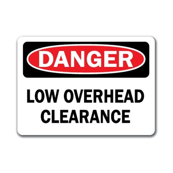Signmission Safety Sign, 14 in Height, Plastic, 10 in Length, Low Overhead Clearance DS-Low Overhead Clearance - main