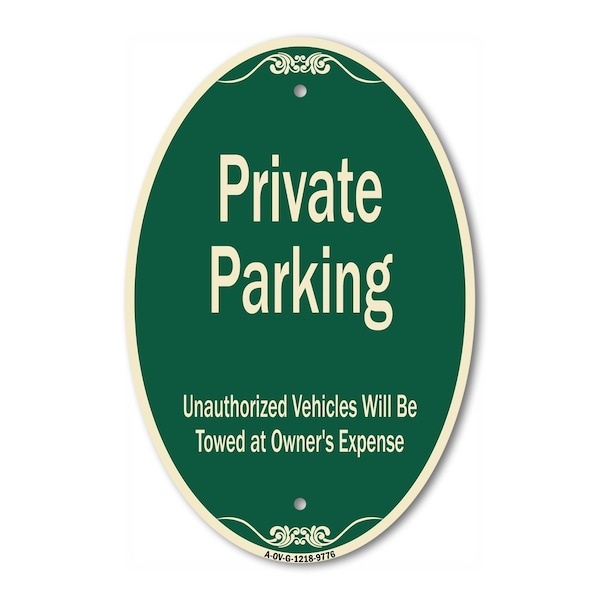 Signmission Private Parking Unauthorized Vehicles Will Be, 12 Inch X 18 Inch Designer, Heavy Gauge Aluminum A-OV-G-1218-9776 - main