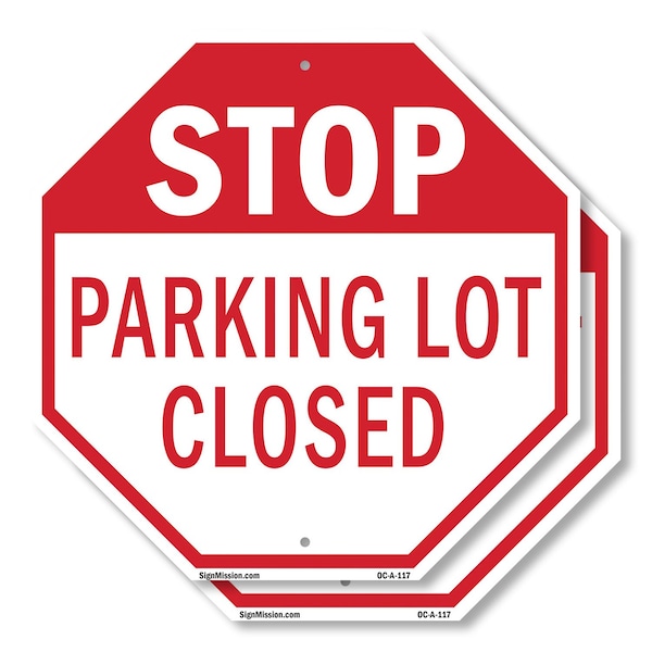 Signmission Stop Parking Lot Closed, 6 inch X 6 inch, Plastic Sign, 2PK OC-P-2PACK-6-117 - main