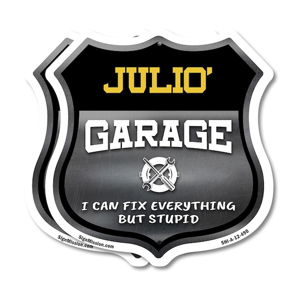 Signmission Julio's Garage I Can Fix Everything But Stupid, 12 inch X 12 inch, Aluminum Metal Sign, 2PK SHI-A-2PACK-12-490-JULIO - main
