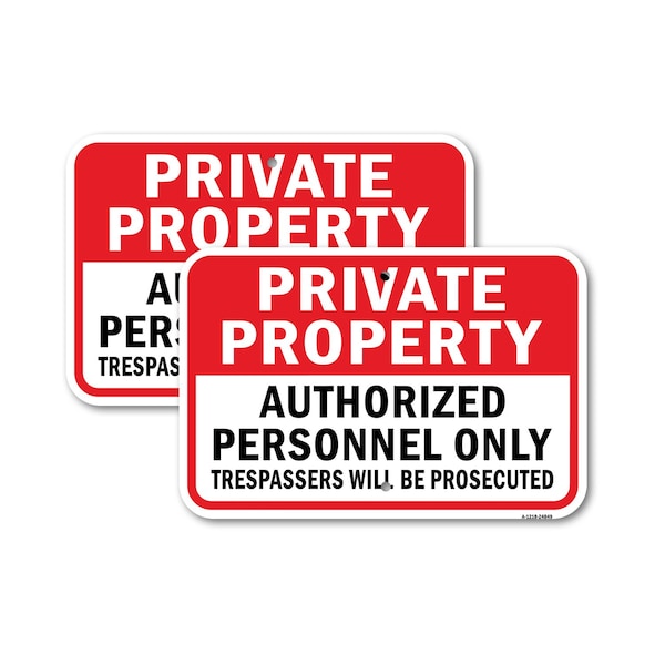 Signmission Private Property Authorized Personnel Only Trespas, 18'' X 24'' 2 Signs, Heavy Gauge Aluminum, 2PK A-1824-2PACK-24849 - main