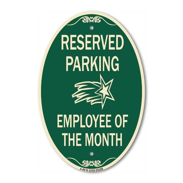 Signmission Reserved Parking - Employee of the Month 1, 12 In X 18 In Architectural Oval, Heavy Gauge Aluminum A-OV-G-1218-23150 - main