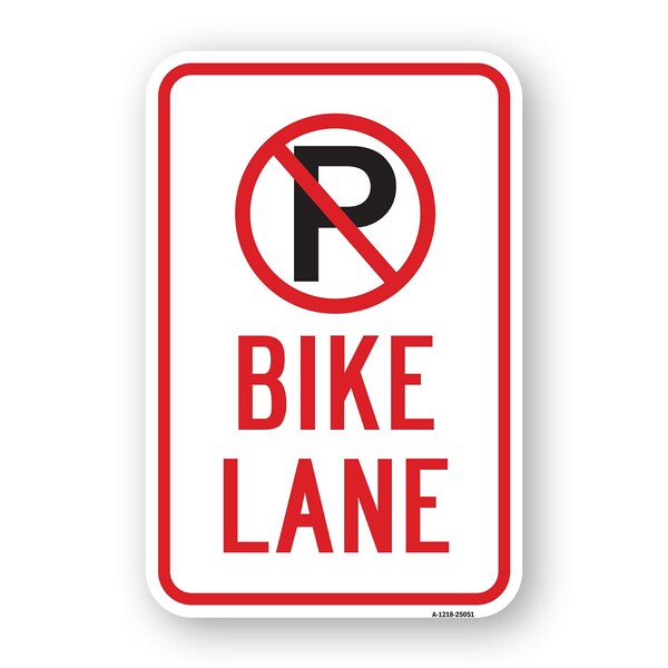 Signmission No Parking Bike Lane Within Pin No Parking Symbol Heavy-Gauge Aluminum, 18" x 24", A-1824-25051 A-1824-25051 - main