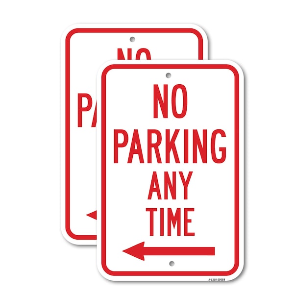 Signmission No Parking Any Time With Left Arrow, 18'' X 24'' 2 Signs, Heavy Gauge Aluminum, 2PK A-1824-2PACK-25058 - main