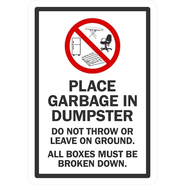 Lyle Place Garbage Inside Dumpster, Do Not Throw or Leave on, 7x10, Non-Reflective, White G-17182-ND_7x10 - main