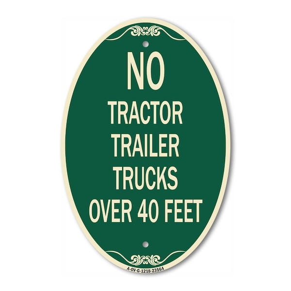 Signmission No Tractor Trailer Trucks Over 40 Feet, 12 Inch X 18 Inch Architectural Oval, Heavy Gauge Aluminum A-OV-G-1218-23564 - main