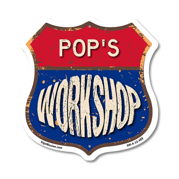 Signmission Pop's Workshop, 12 Inch X 12 Inch, Aluminum Metal Sign SHI-A-12-489-POP - main