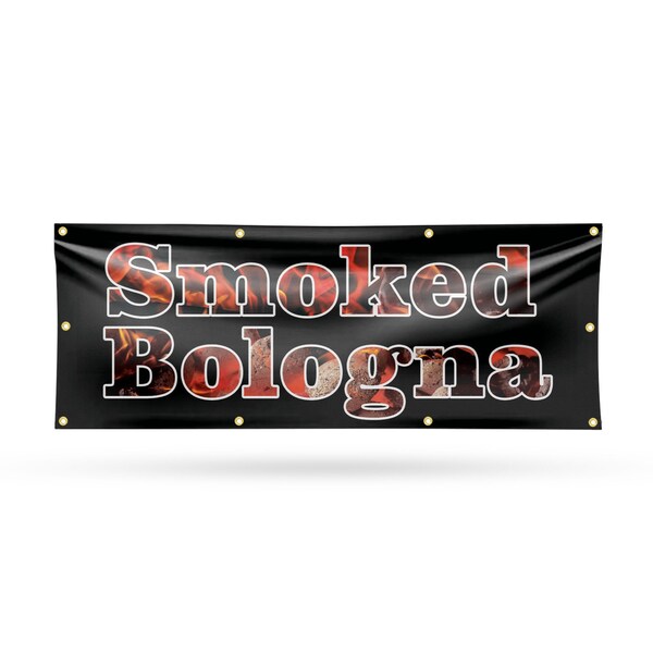 Signmission Smoked Bologna, 36 Inch x 96 Inch, Vinyl Banner B-96-30861 - main