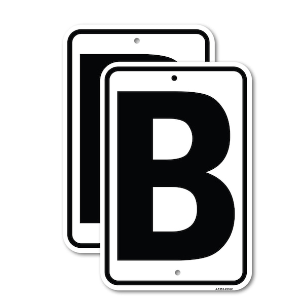Signmission Sign with Letter B, 12'' X 18'' 2 Signs, Heavy Gauge Aluminum, 2PK A-1218-2PACK-22962 - main
