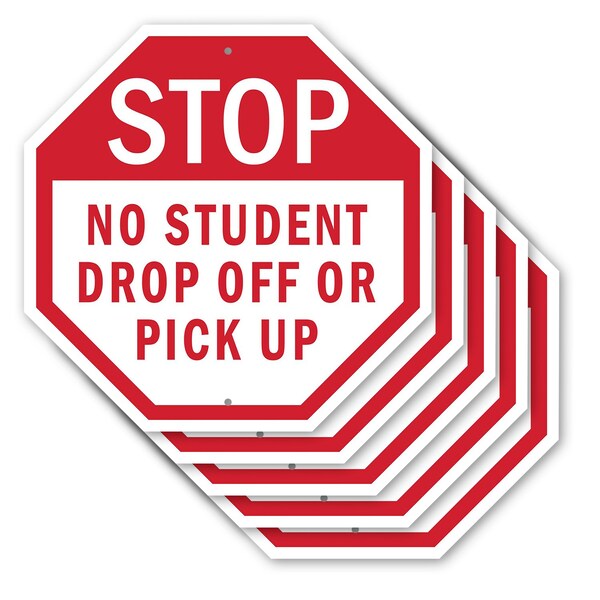 Signmission Stop No Student Drop Off or Pick Up, 10 inch X 10 inch, Aluminum Metal Signs, 5PK OC-A-5Pack-10-109 - main