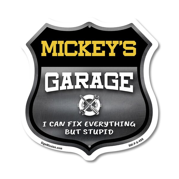 Signmission Mickey's Garage I Can Fix Everything But Stupid, 6 Inch X 6 Inch, Plastic Sign SHI-P-6-490-MICKEY - main