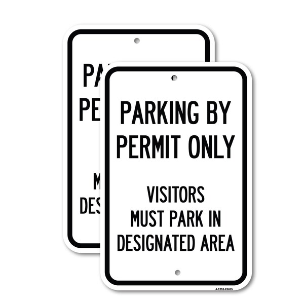 Signmission Parking by Permit Only Visitors Must Park in Designated, 18'' X 24'', Heavy Gauge Aluminum, 2PK A-1824-2PACK-23455 - main