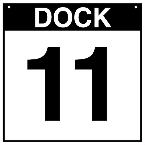 5S Supplies Loading Dock 11 Sign - ALM - 18in x 18in DOCK11-ALM-1818 - main