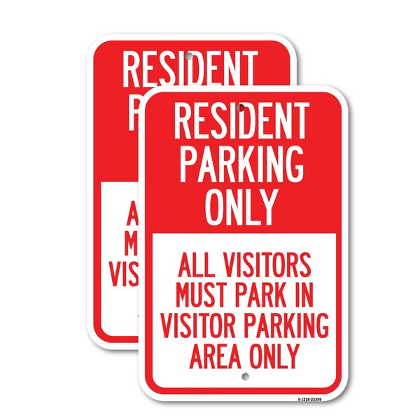Signmission Parking Sign Resident Parking Only All Visitors Must Pa, 18'' X 24'', Heavy Gauge Aluminum, 2PK A-1824-2PACK-23359 - main
