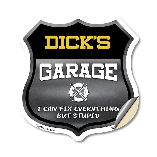 Signmission Dick's Garage I Can Fix Everything But Stupid, 18 Inch X 18 Inch, Vinyl Decal SHI-D-18-490-DICK - main