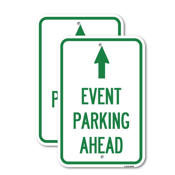 Signmission Event Parking Ahead, 18'' X 24'' 2 Signs, Heavy Gauge Aluminum, 2PK A-1824-2PACK-24076 - main