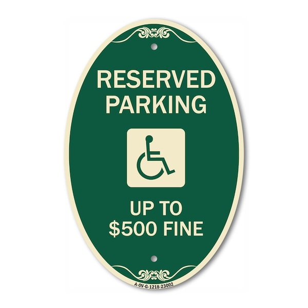 Signmission Reserved Parking Up to $500 Fine Handicapped, 12 In X 18 In Architectural, Heavy Gauge Aluminum A-OV-G-1218-23002 - main