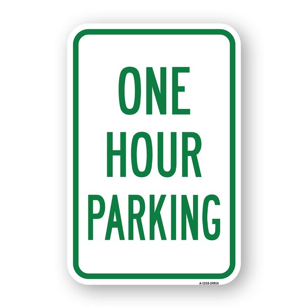 Signmission One Hour Parking, Heavy-Gauge Aluminum Rust Proof Parking Sign, 18" x 24", A-1824-24914 A-1824-24914 - main