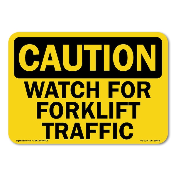 Signmission OSHA Caution, 7" Height, Decal, 7" x 5", Landscape, Watch For Forklift Traffic OS-CL-D-57-L-19978 - main