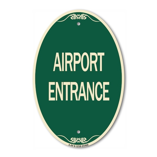 Signmission Airport Entrance, 12 Inch X 18 Inch Architectural Oval, Heavy Gauge Aluminum A-OV-G-1218-24460 - main