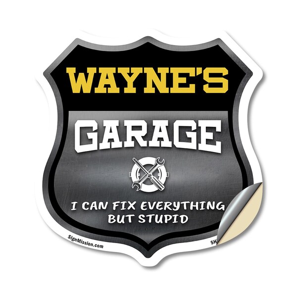 Signmission Wayne's Garage I Can Fix Everything But Stupid, 12 Inch X 12 Inch, Vinyl Decal SHI-D-12-490-WAYNE - main