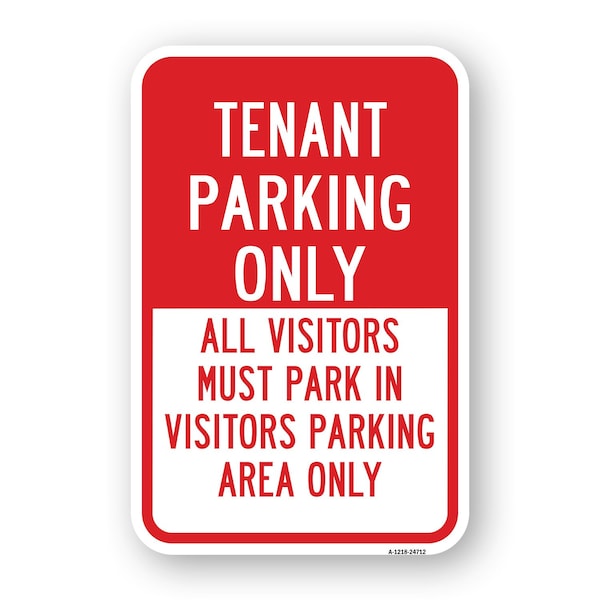 Signmission Tenant Parking Only All Visitors Must Park In Visi Aluminum, 18" x 24", A-1824-24712 A-1824-24712 - main