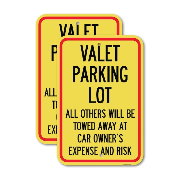 Signmission Valet Parking Only - All Others Will Be Towed Away at C, 12'' X 18'', Heavy Gauge Aluminum, 2PK A-1218-2PACK-22762 - main