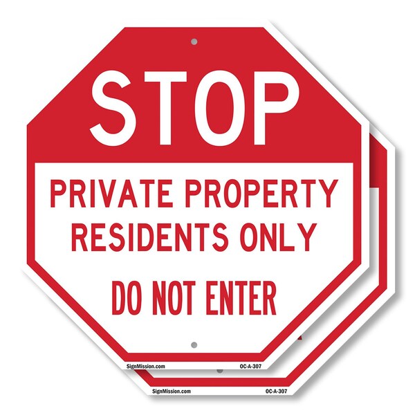 Signmission Stop Private Property Residents Onl, 10 inch X 10 inch, Aluminum Metal Signs, 2PK OC-A-2PACK-10-307 - main