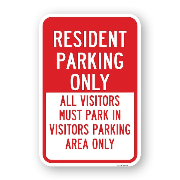 Signmission Resident Parking Only All Visitors Must Park In Vi Aluminum, 18" x 24", A-1824-24768 A-1824-24768 - main